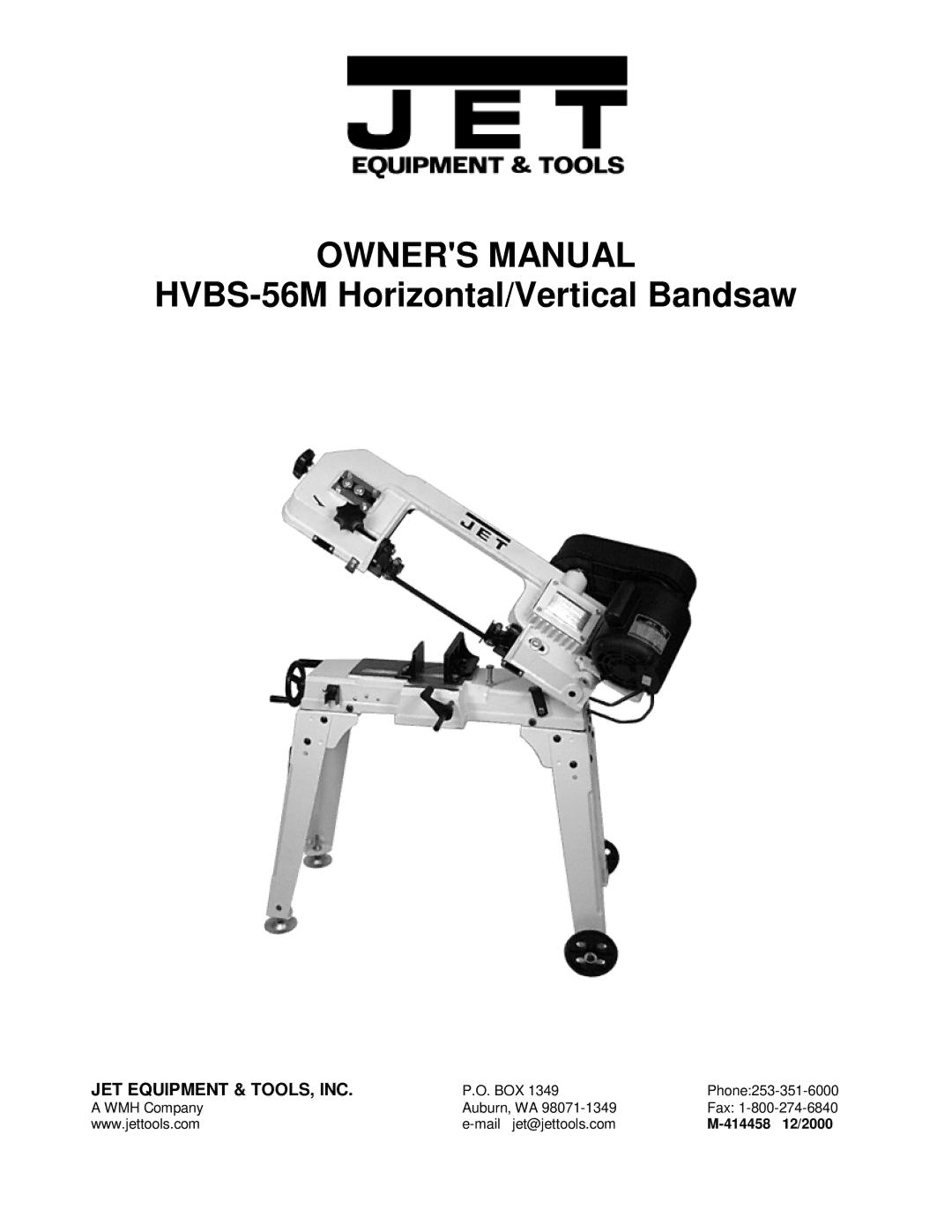 Jet Tools owner manual HVBS-56M Horizontal/Vertical Bandsaw 