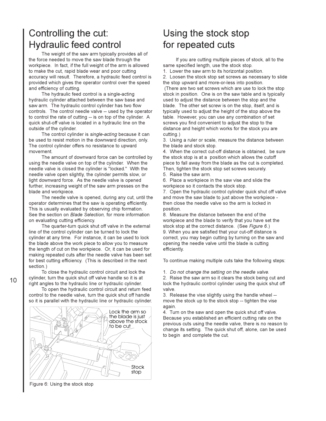 Jet Tools J-3410-2 Controlling the cut Hydraulic feed control, Using the stock stop for repeated cuts 