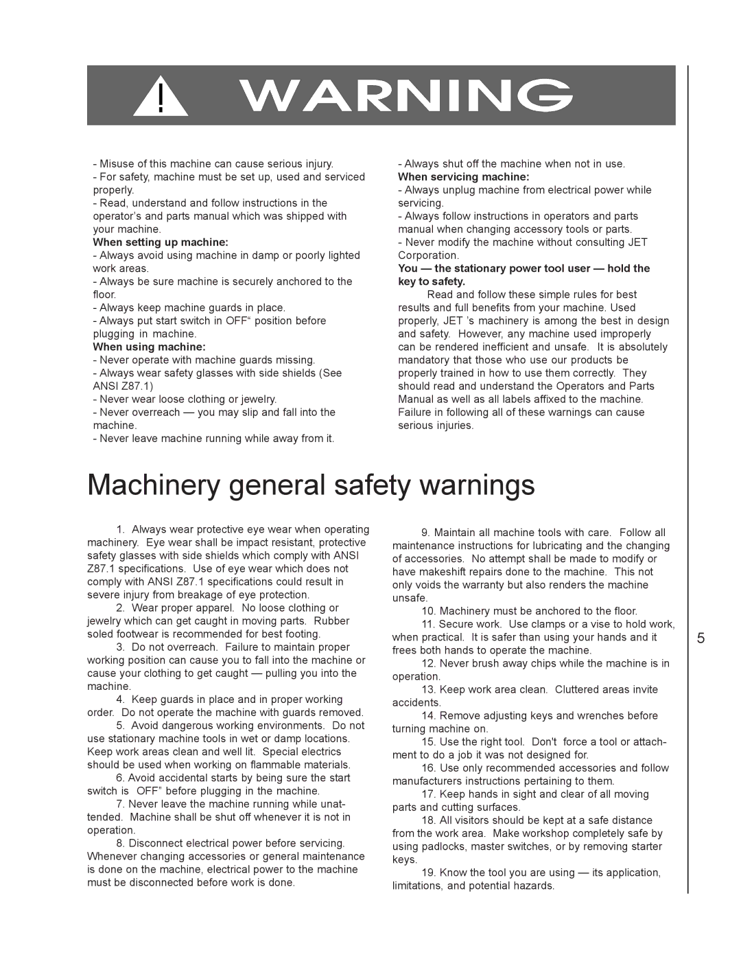 Jet Tools J-3410-2 operating instructions Machinery general safety warnings 