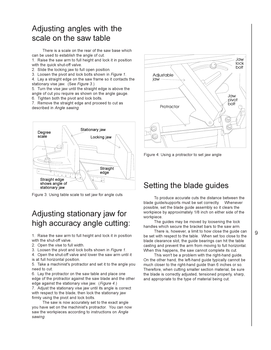 Jet Tools J-3410-2 operating instructions Adjusting angles with the scale on the saw table, Setting the blade guides 