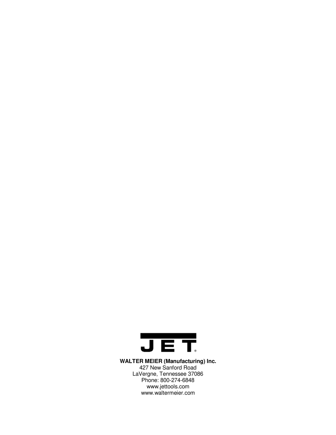 Jet Tools J-4301A, J-4400A, J-4401A, J-4300A, J-4202A, J-4200A-2 New Sanford Road LaVergne, Tennessee Phone 