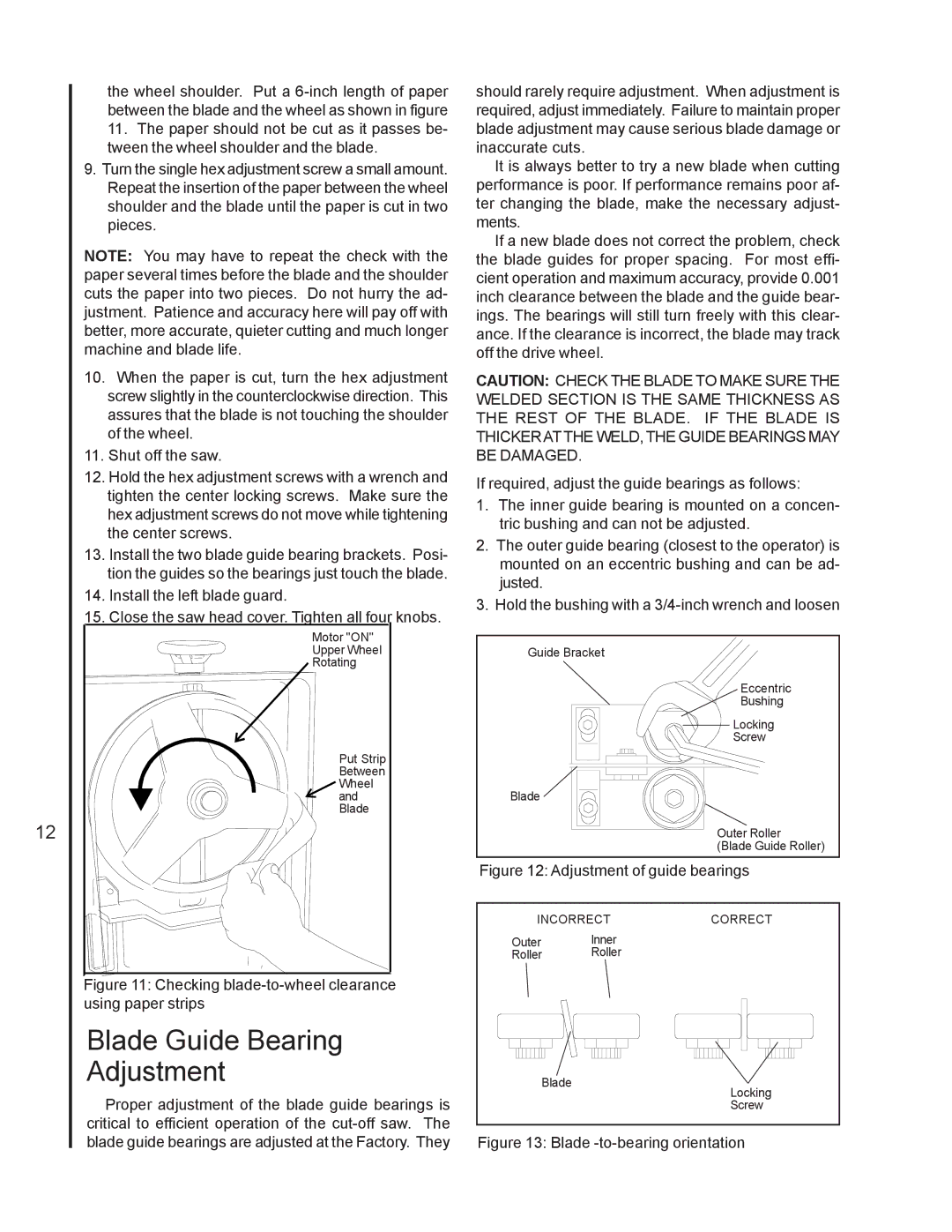 Jet Tools J-7020, J-7040 Blade Guide Bearing Adjustment, Checking blade-to-wheel clearance using paper strips 