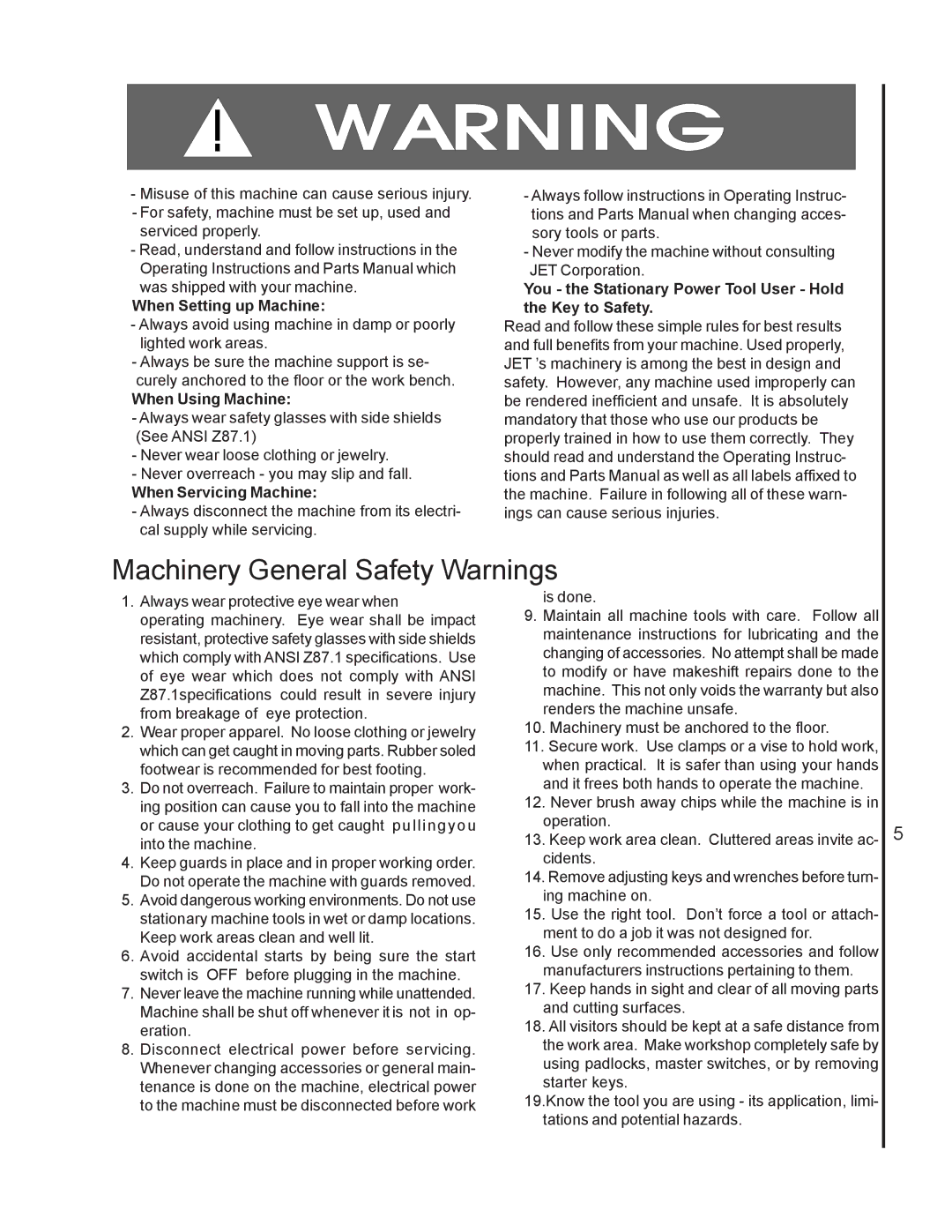 Jet Tools J-7040, J-7020 operating instructions Machinery General Safety Warnings, When Setting up Machine 