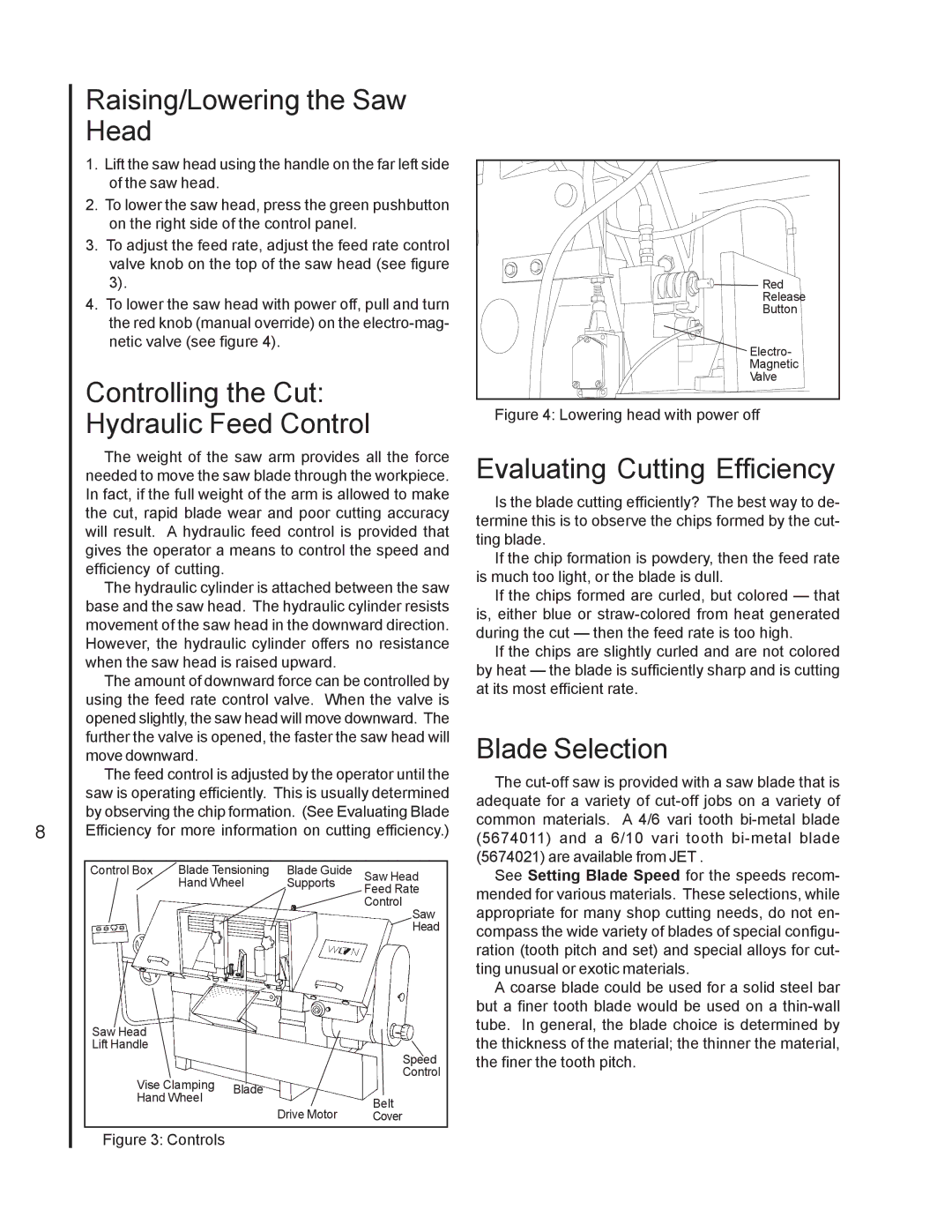 Jet Tools J-7020 Raising/Lowering the Saw Head, Controlling the Cut Hydraulic Feed Control, Evaluating Cutting Efficiency 