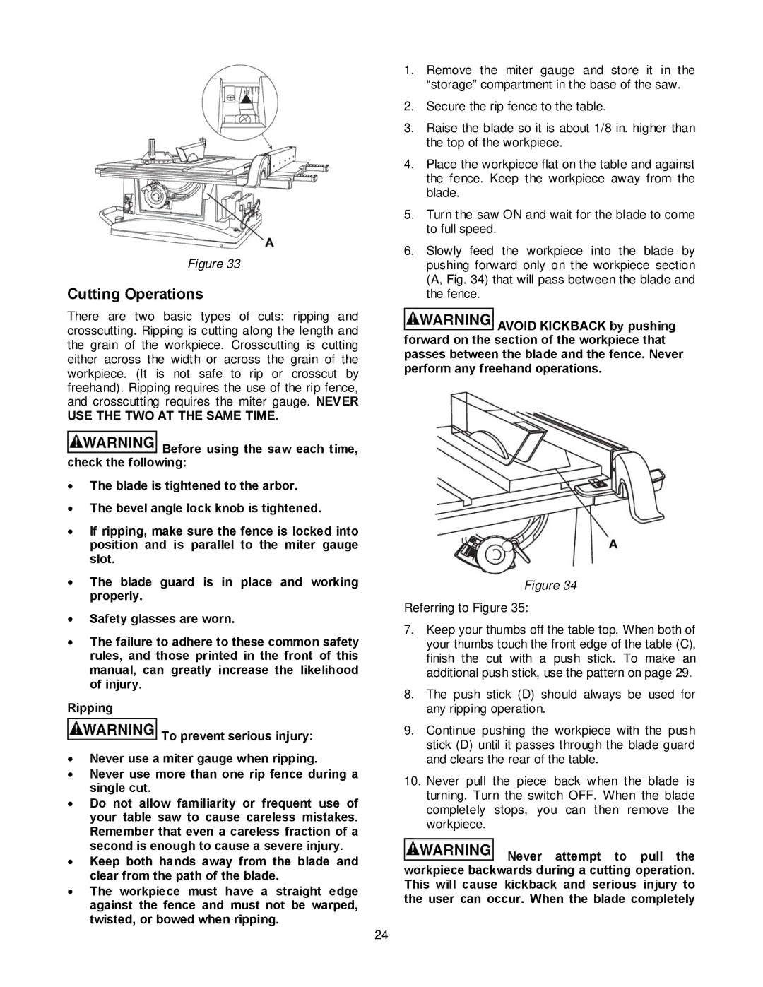 Jet Tools JBTS-10MJS operating instructions Cutting Operations, USE the TWO AT the Same Time 