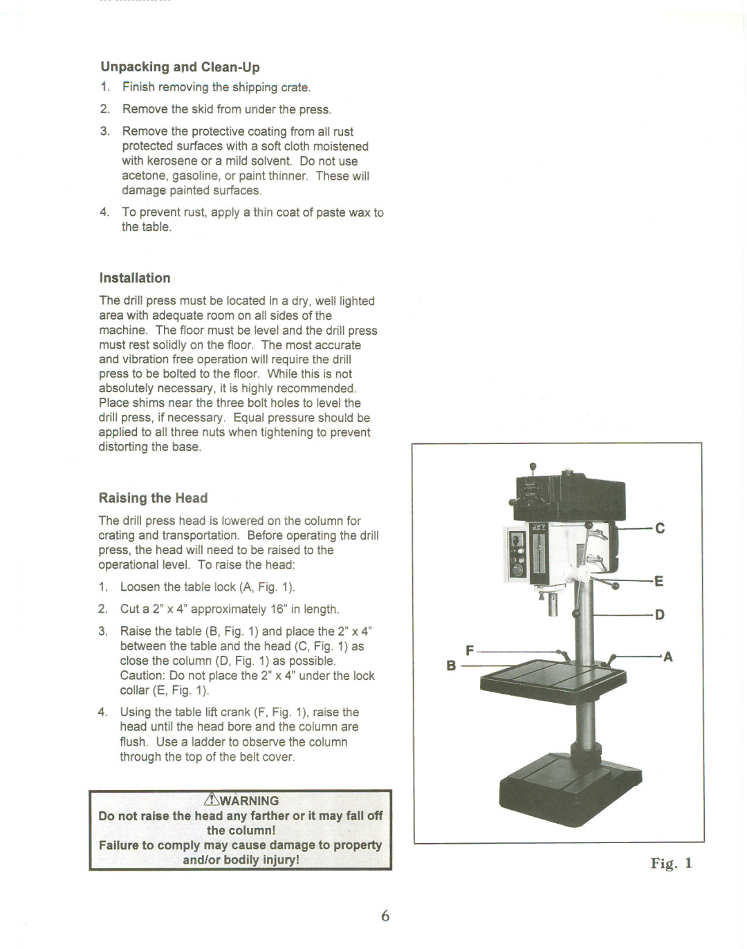 Jet Tools JDP-20VS manual Unpacking and Clean-Up, Installation, Raising the Head, Failure to co 