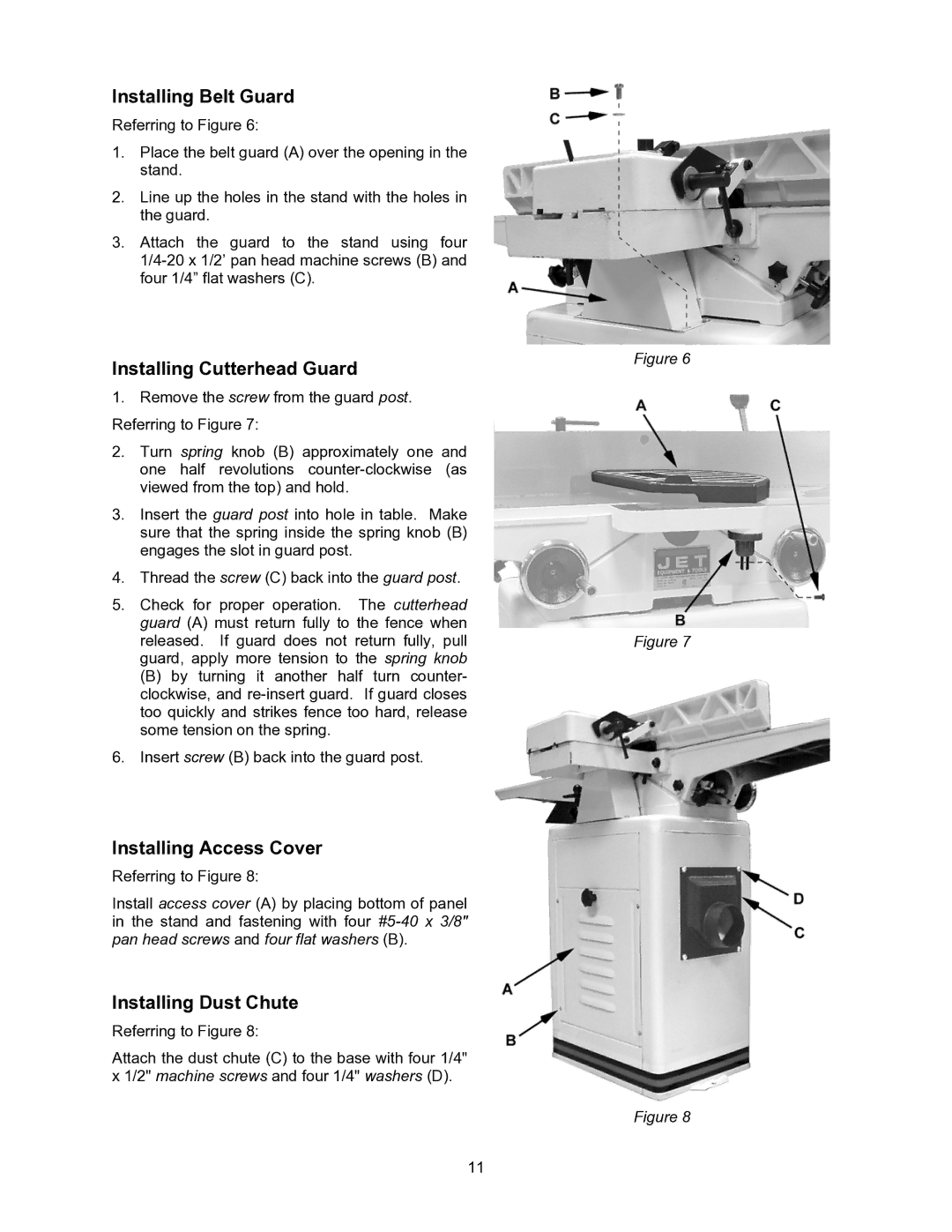 Jet Tools JJ-6CSDX Installing Belt Guard, Installing Cutterhead Guard, Installing Access Cover, Installing Dust Chute 