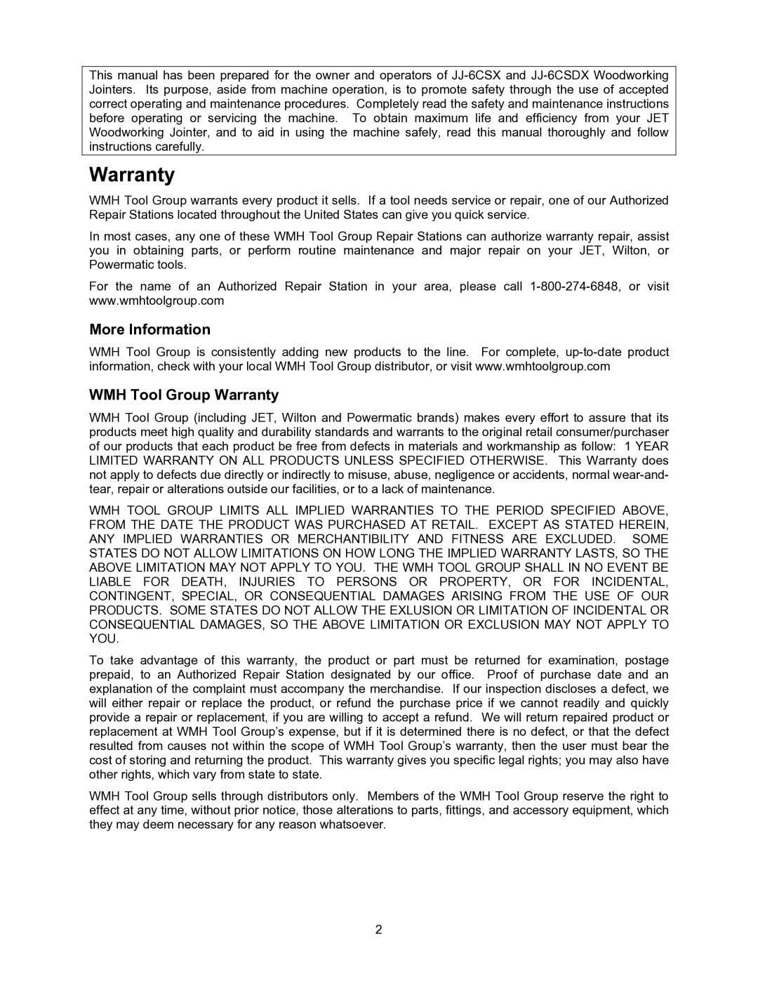 Jet Tools JJ-6CSX, JJ-6CSDX operating instructions More Information WMH Tool Group Warranty 