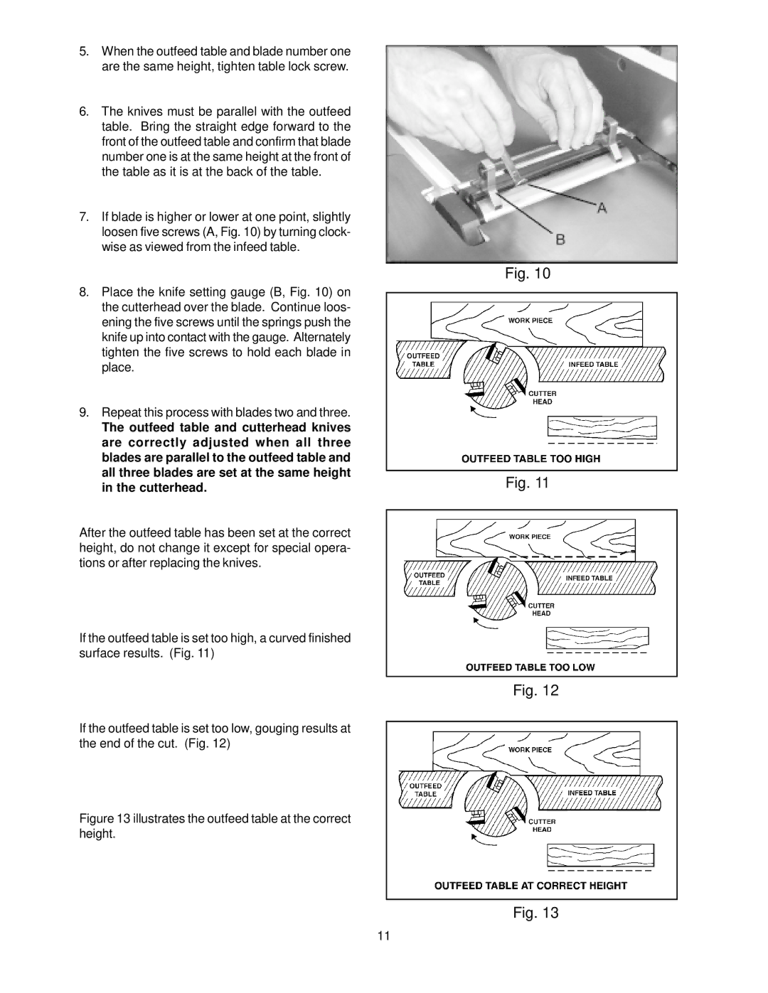 Jet Tools JJ-8CS owner manual Illustrates the outfeed table at the correct height 