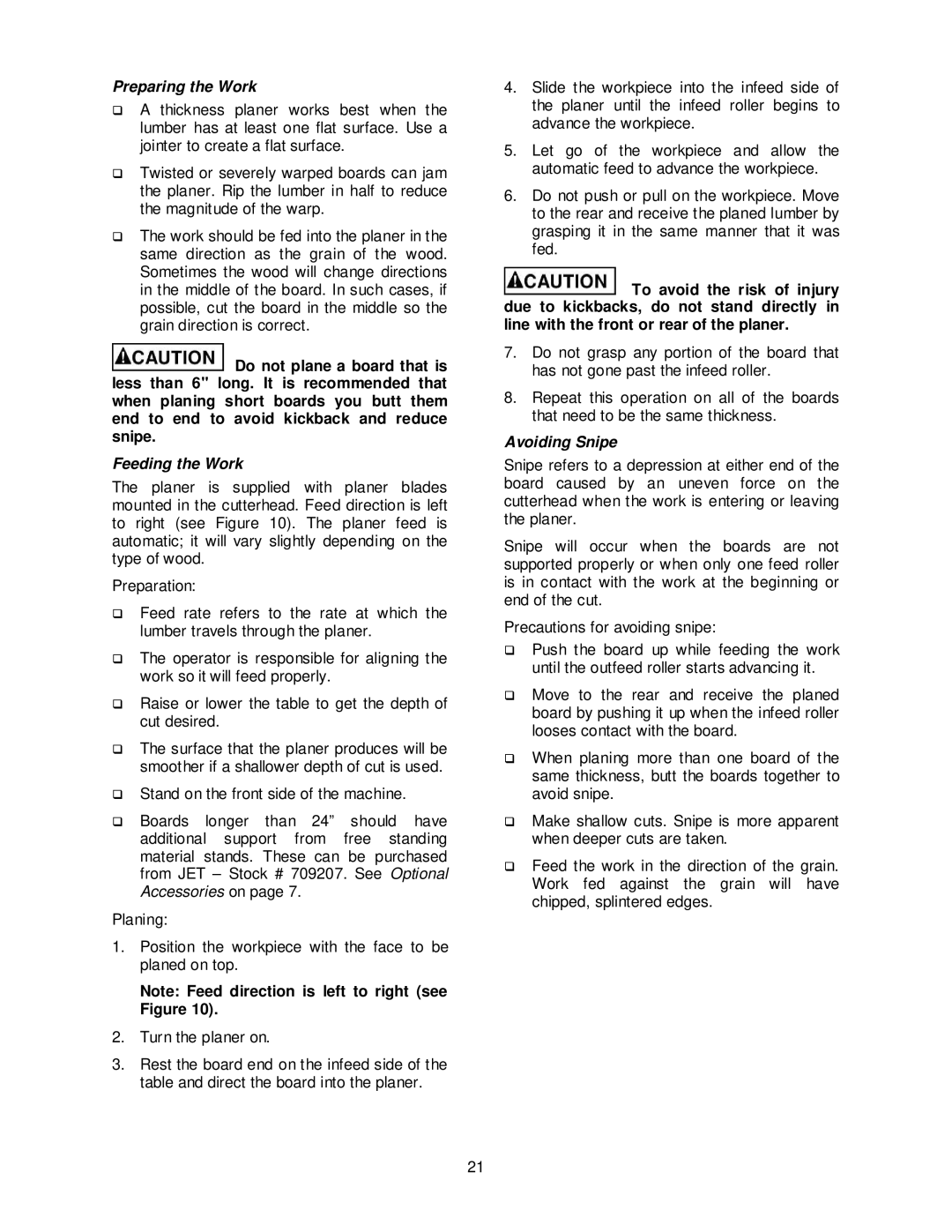 Jet Tools JJP-10BTOS operating instructions Preparing the Work, Feeding the Work, Avoiding Snipe 