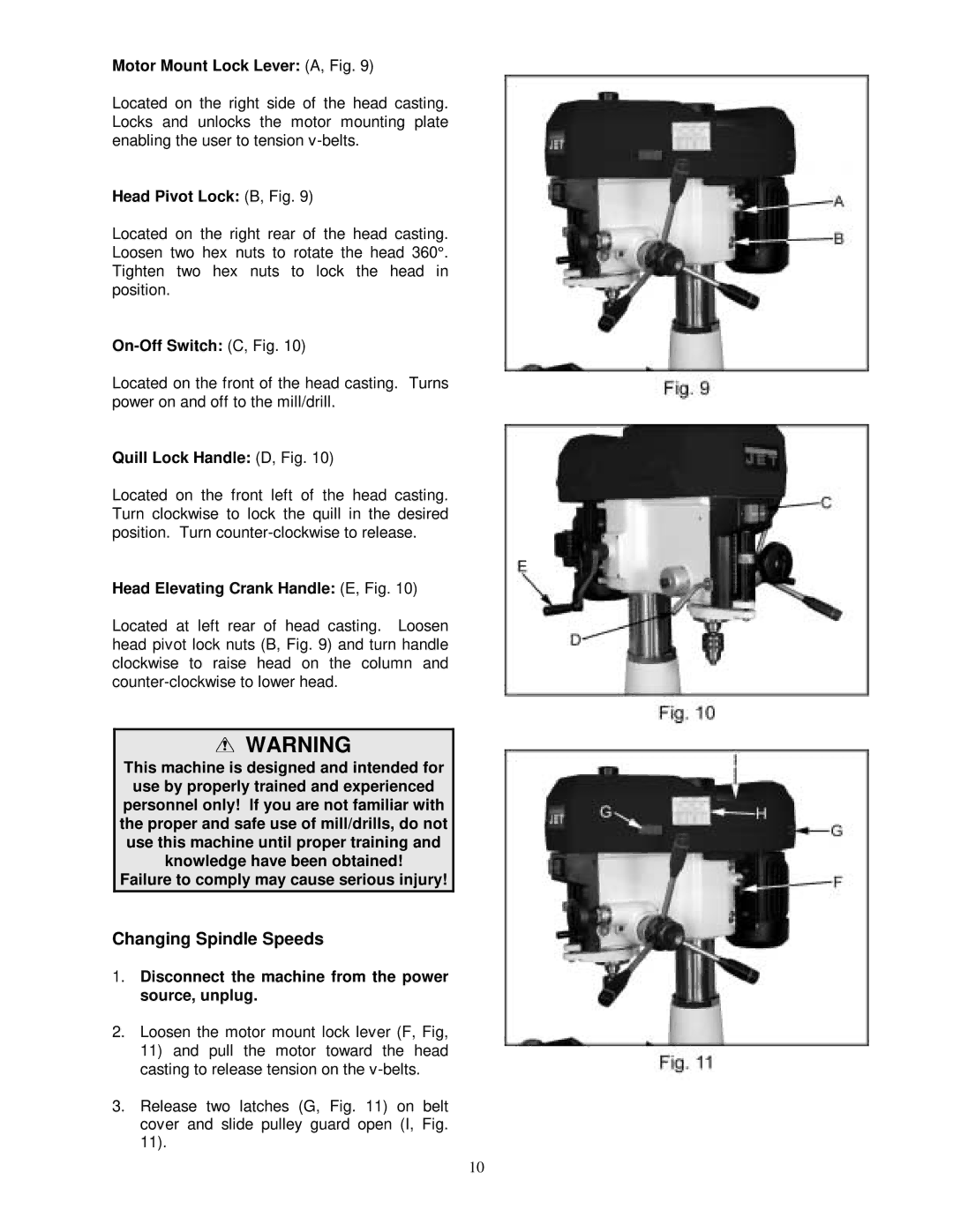 Jet Tools JMD-15 owner manual Changing Spindle Speeds 