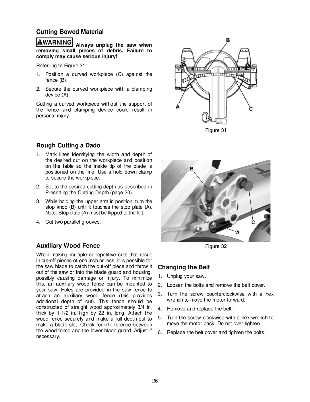 Jet Tools JMS-12SCMS manual Cutting Bowed Material, Rough Cutting a Dado, Auxiliary Wood Fence, Changing the Belt 