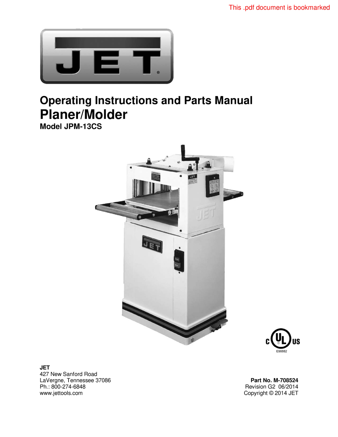 Jet Tools JPM-13CS operating instructions Planer/Molder, Part No. M-708524 