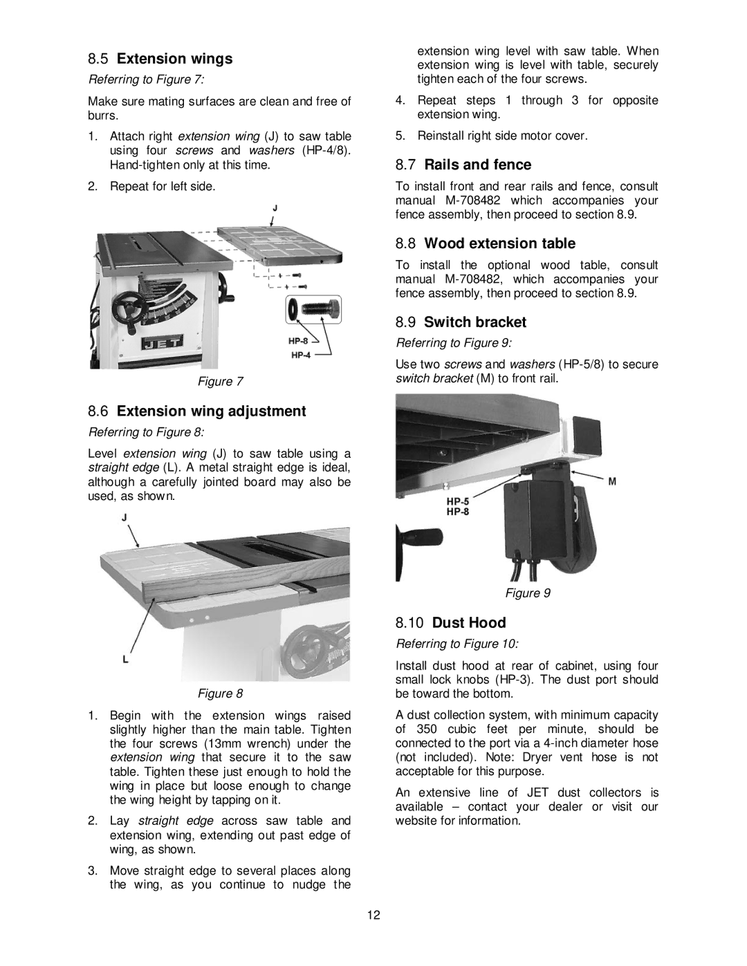 Jet Tools JPS-10TS Extension wings, Extension wing adjustment, Rails and fence, Wood extension table, Switch bracket 