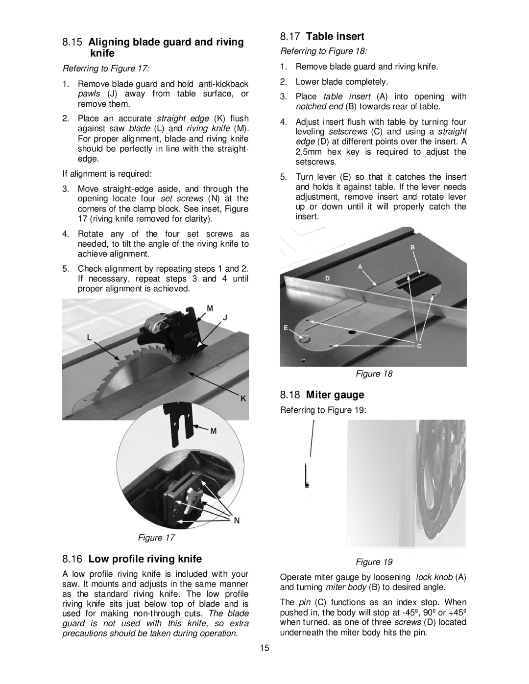 Jet Tools JPS-10TS Aligning blade guard and riving knife, Low profile riving knife, Table insert, Miter gauge 