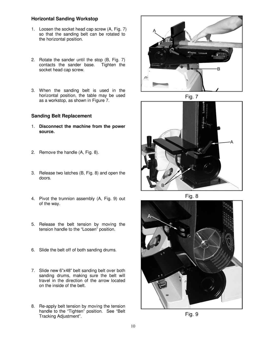 Jet Tools JSG-96 Horizontal Sanding Workstop, Sanding Belt Replacement, Disconnect the machine from the power source 