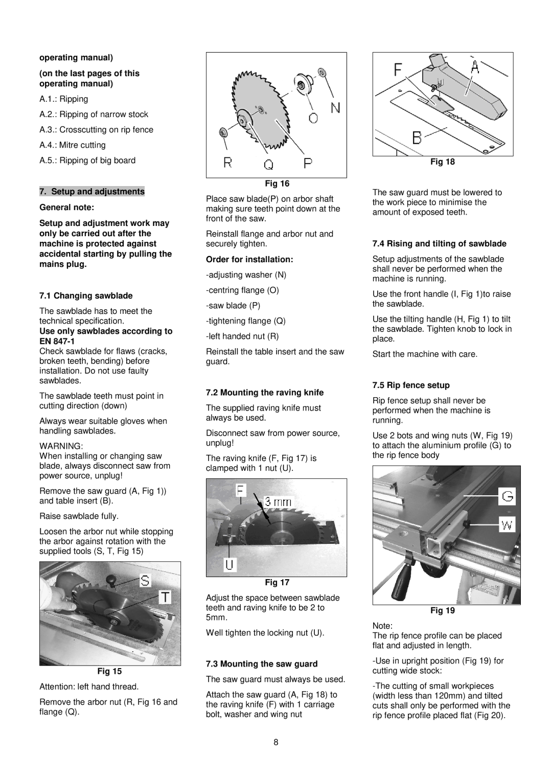 Jet Tools JTS-315SP Operating manual On the last pages of this operating manual, Use only sawblades according to EN 