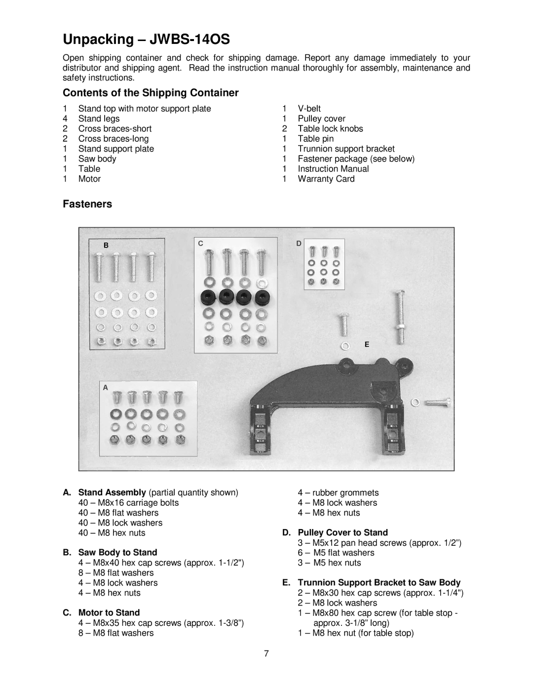 Jet Tools JWBS-14CS operating instructions Unpacking JWBS-14OS, Contents of the Shipping Container, Fasteners 