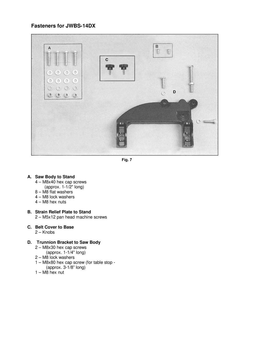 Jet Tools operating instructions Fasteners for JWBS-14DX, Saw Body to Stand, Strain Relief Plate to Stand 