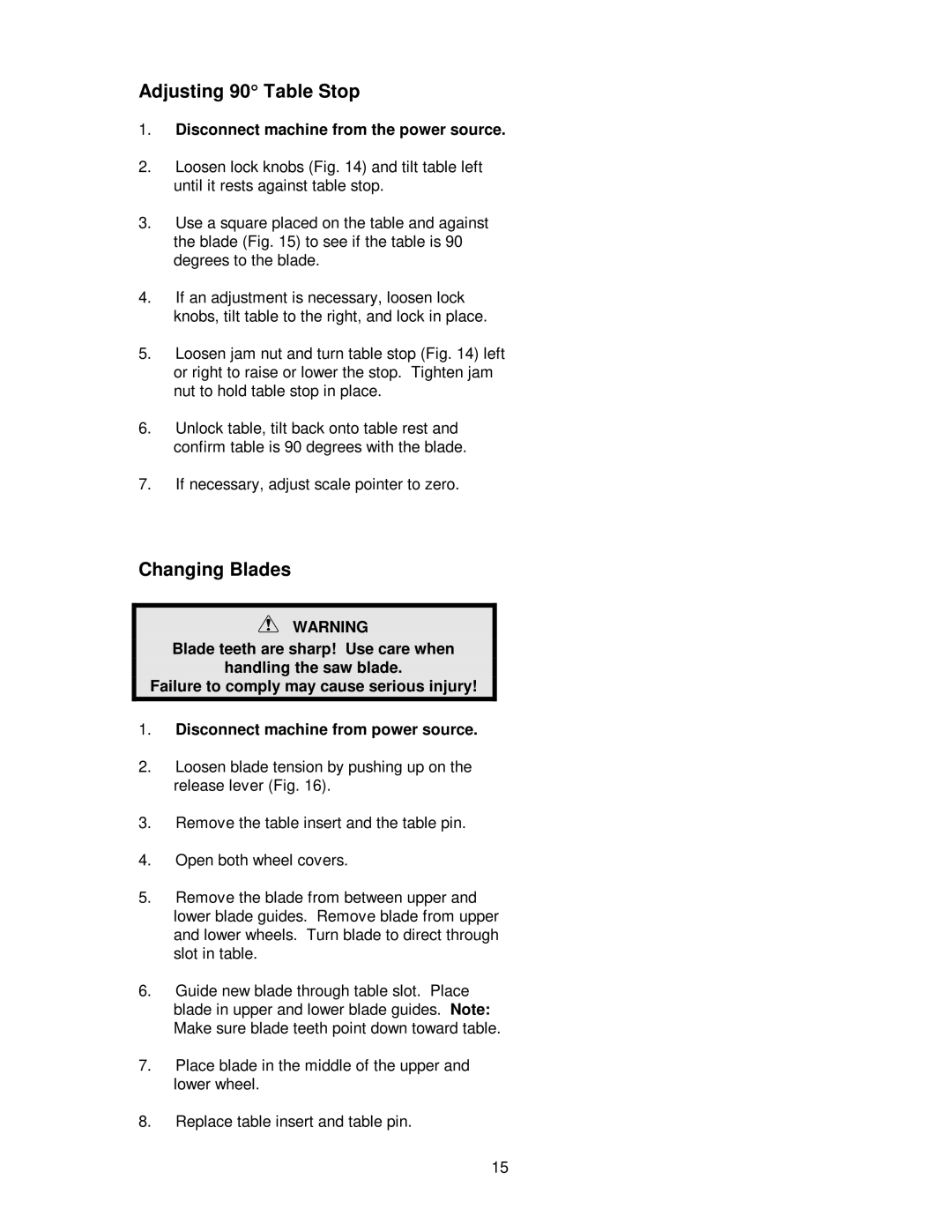 Jet Tools JWBS-14DX Adjusting 90 Table Stop, Changing Blades, Disconnect machine from the power source 