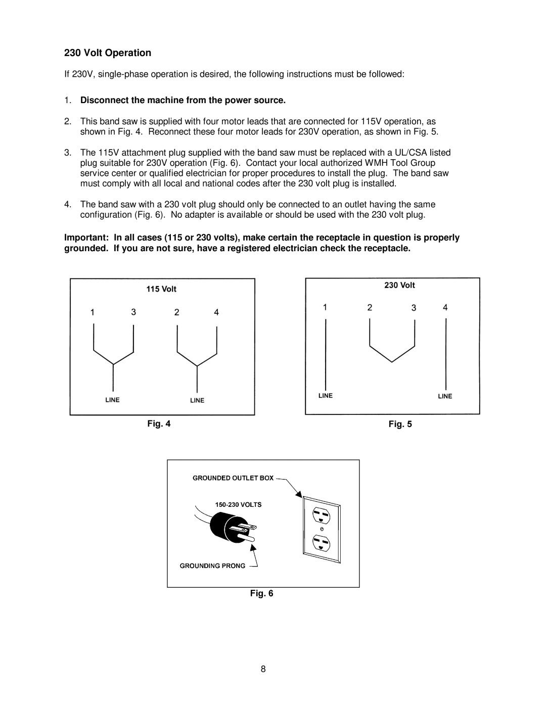 Jet Tools JWBS-14DX operating instructions Disconnect the machine from the power source 