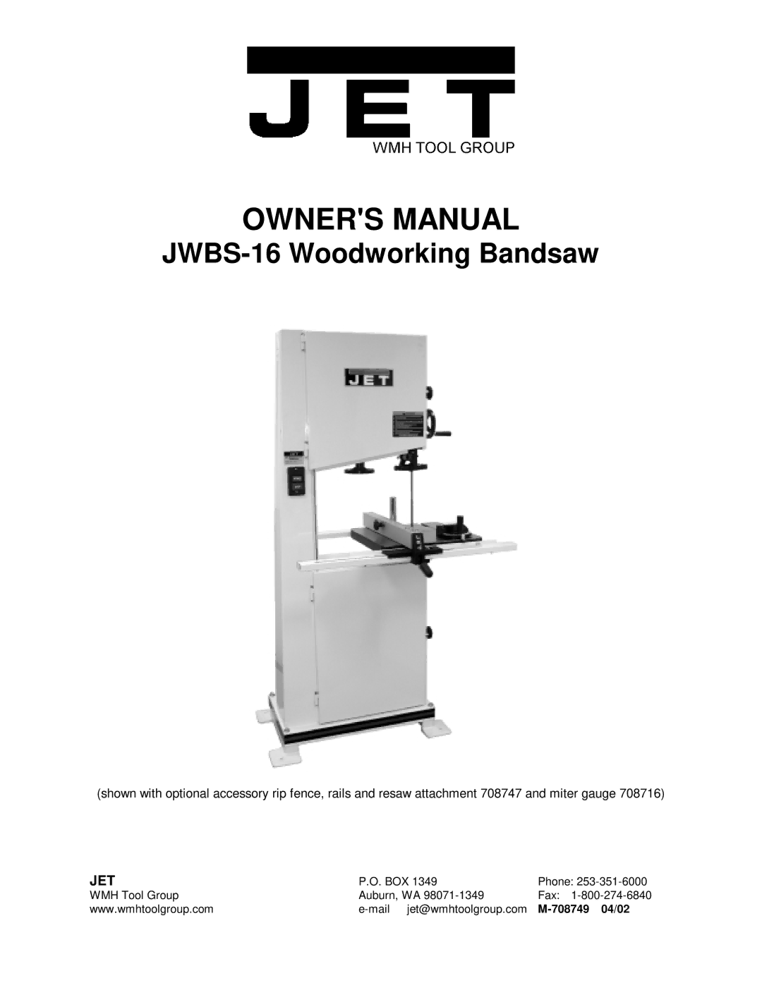 Jet Tools owner manual JWBS-16 Woodworking Bandsaw 