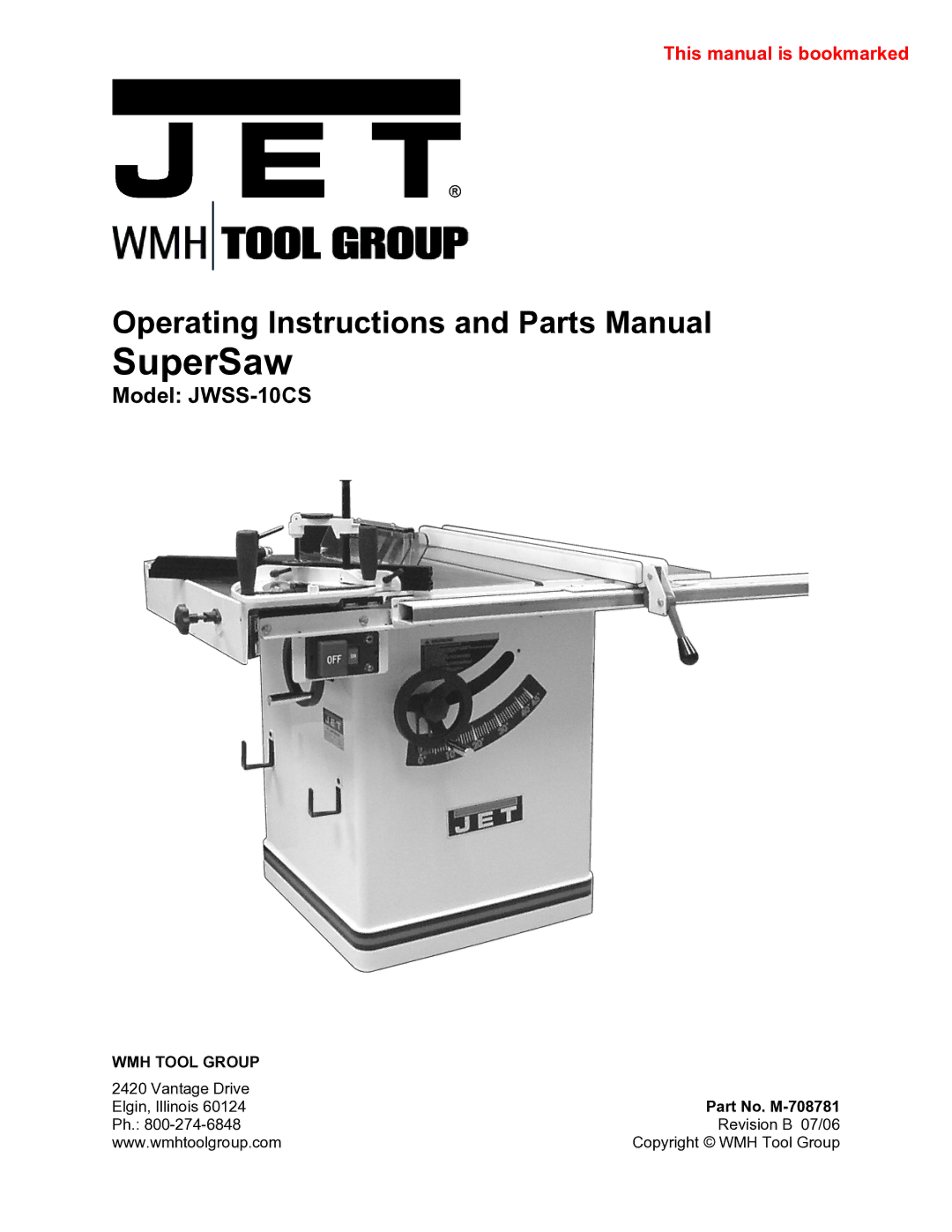 Jet Tools JWSS-10CS operating instructions Vantage Drive Elgin, Illinois, Revision B 07/06 Copyright WMH Tool Group 