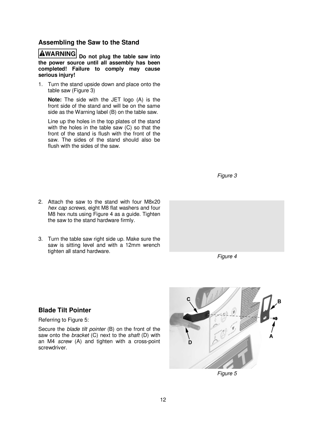 Jet Tools JWTS-10 operating instructions Assembling the Saw to the Stand, Blade Tilt Pointer 