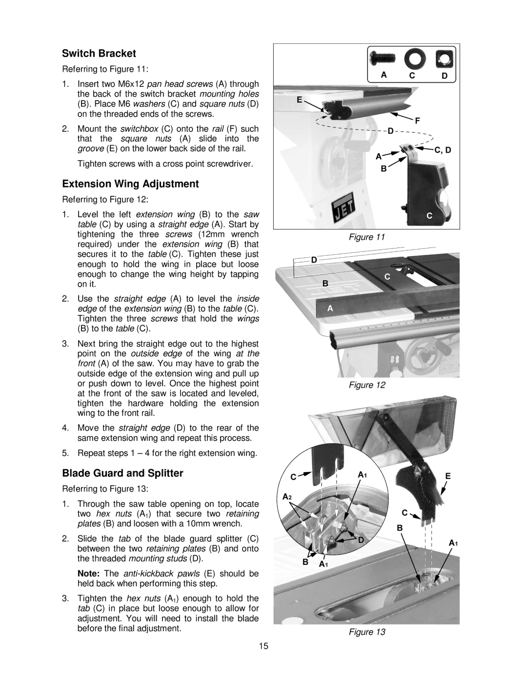 Jet Tools JWTS-10 operating instructions Switch Bracket, Extension Wing Adjustment, Blade Guard and Splitter 