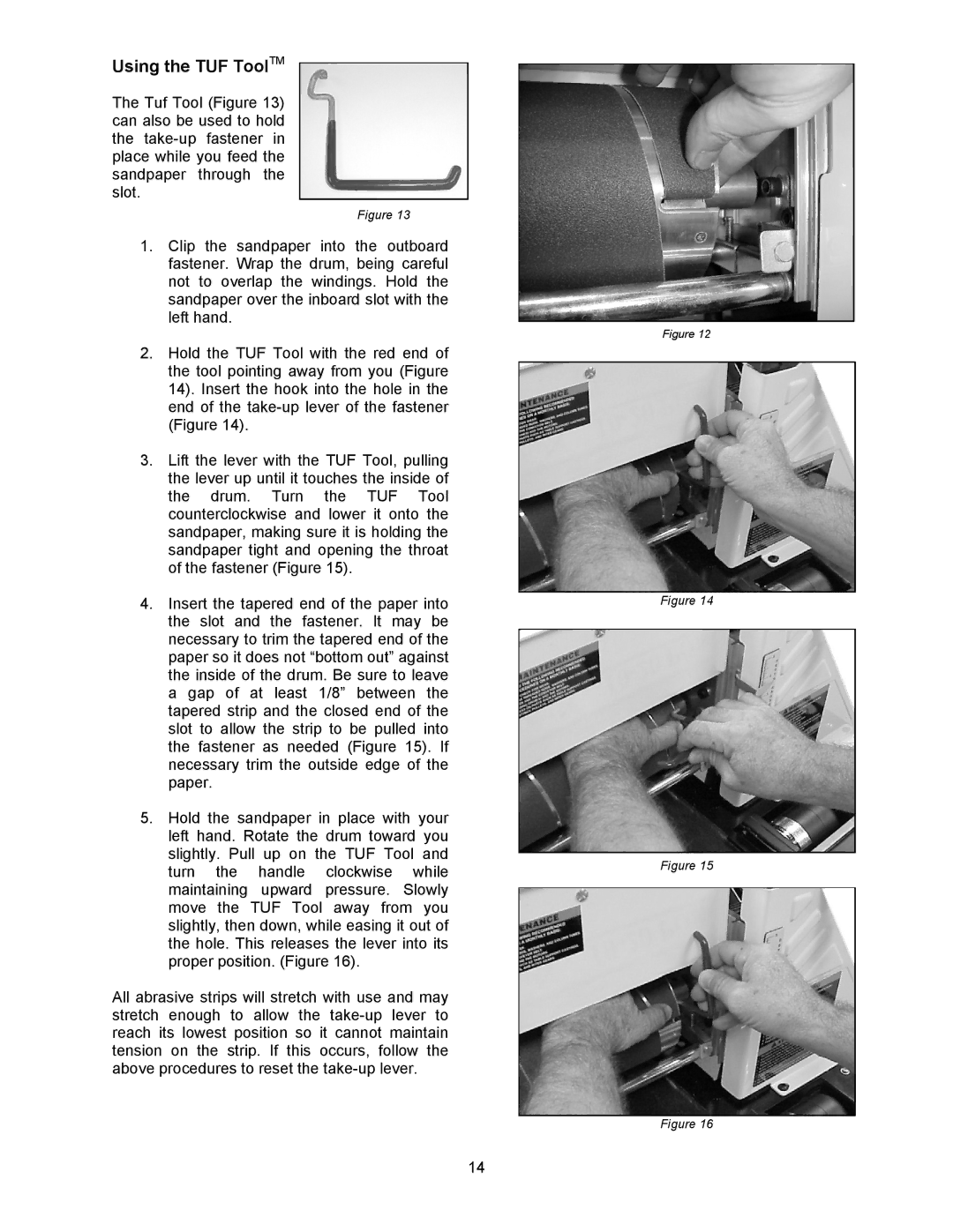 Jet Tools M-628900 operating instructions Using the TUF ToolTM 