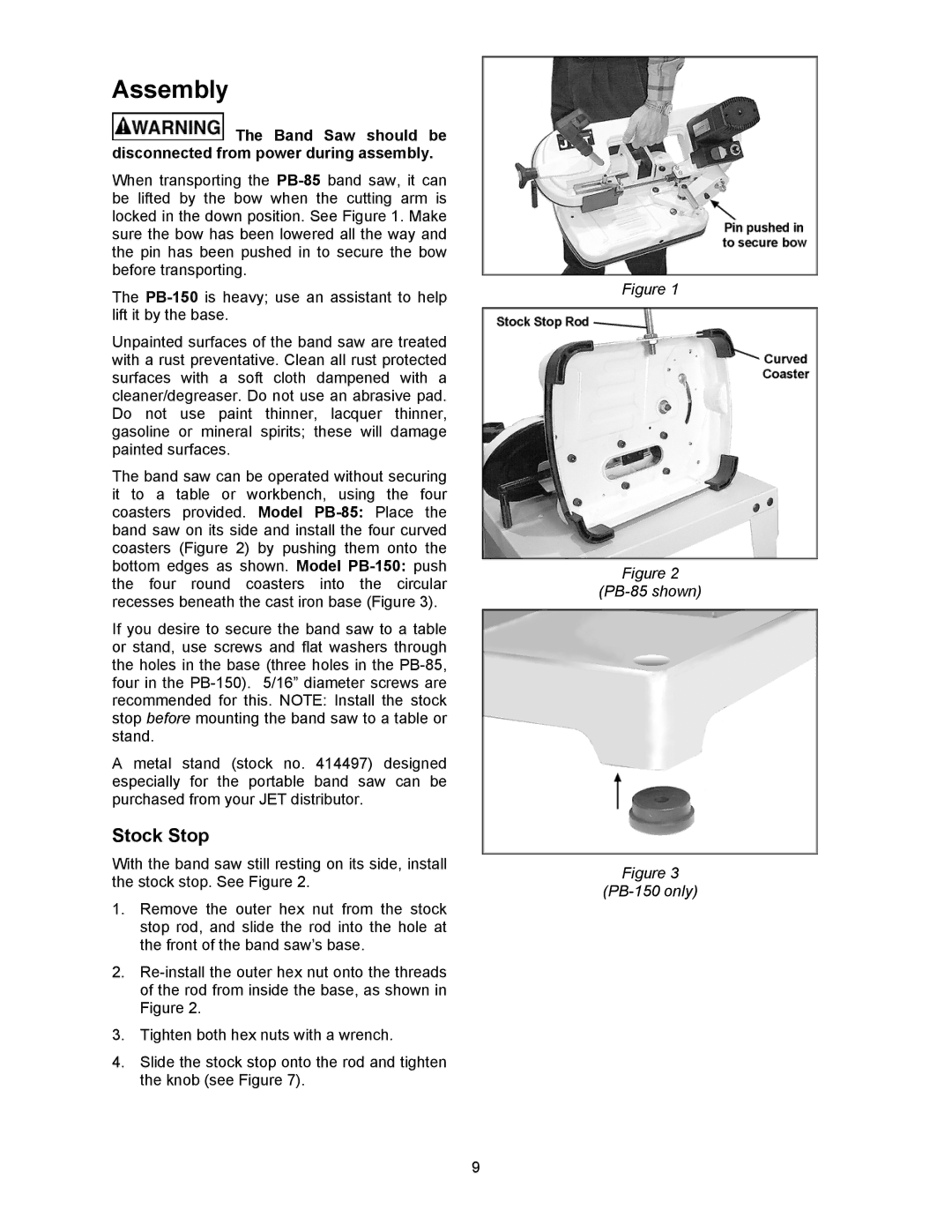 Jet Tools PB-150, PB-85 Assembly, Stock Stop, Band Saw should be disconnected from power during assembly 