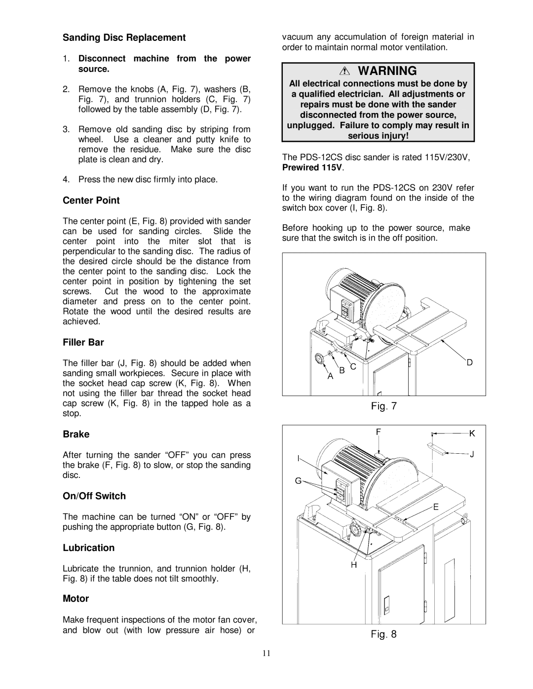 Jet Tools PDS-12CS Sanding Disc Replacement, Center Point, Filler Bar, Brake, On/Off Switch, Lubrication, Motor 