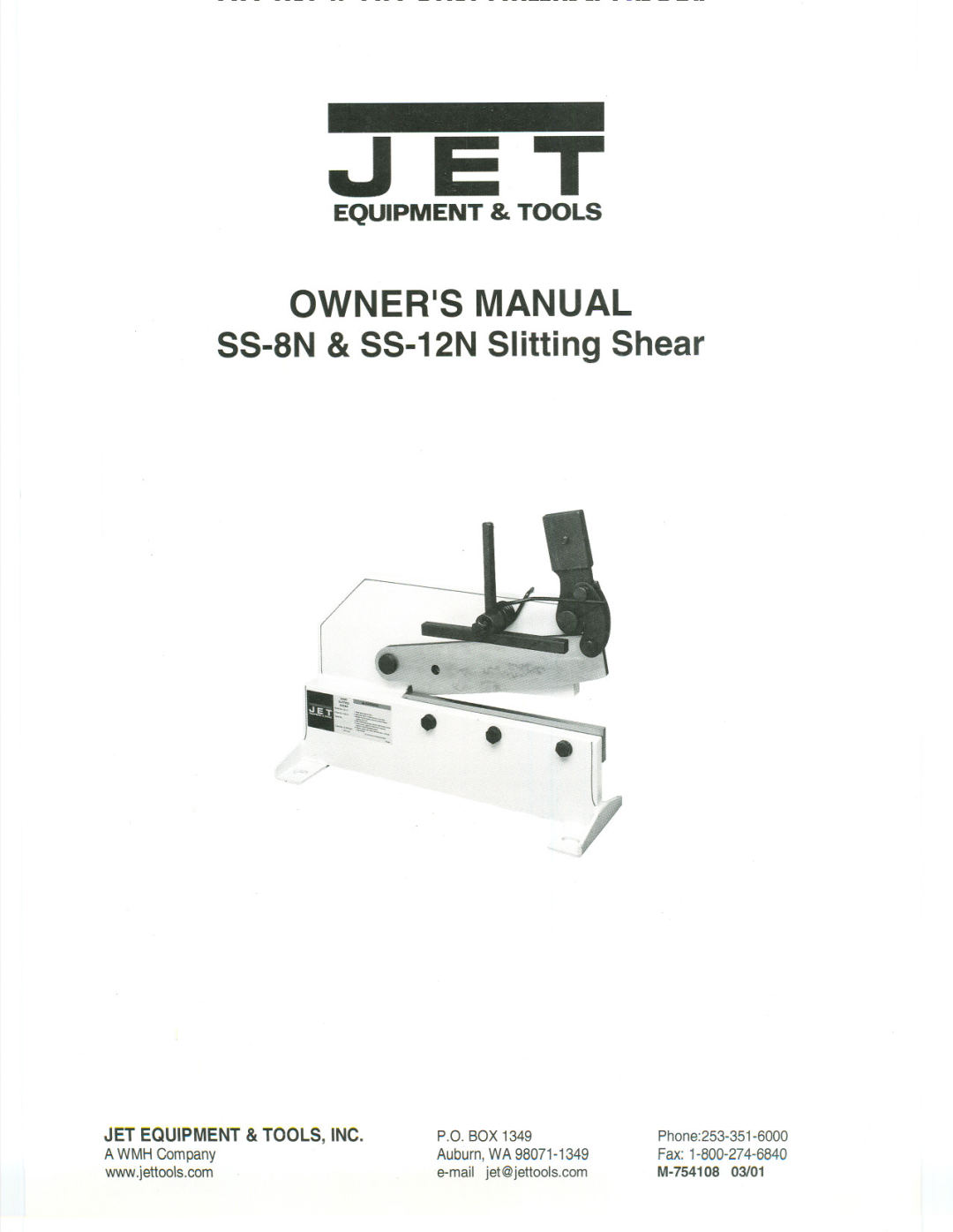 Jet Tools manual Jet Equipment & Tools, Inc, OWNER1S MANUAL, ss-aN& SS-12N Slitting Shear, Phone, A WMH Company, Fax 