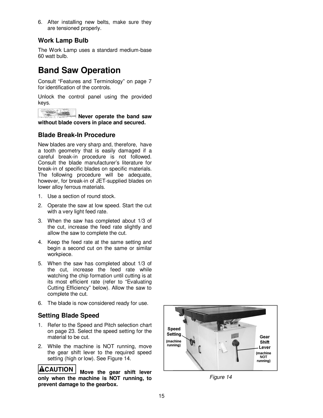 Jet Tools VBS-3612 operating instructions Band Saw Operation, Work Lamp Bulb, Blade Break-In Procedure, Setting Blade Speed 