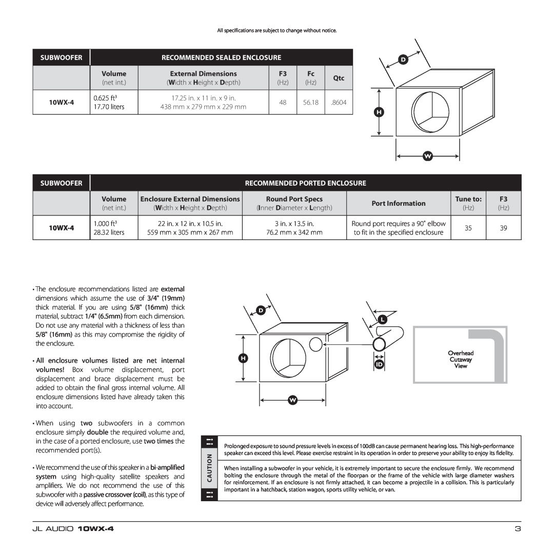 JL Audio 10WX-4 owner manual Subwoofer, Recommended Sealed Enclosure, Volume, net int, 0.625 ft3, 8604, liters, 1.000 ft3 