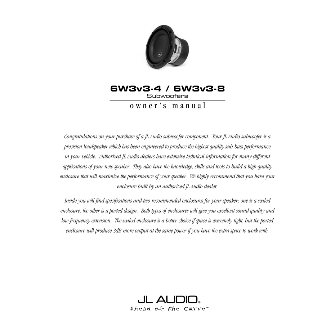 JL Audio 6W3v3-8, 6W3v3-4 owner manual N e r ’ s m a n u a l 