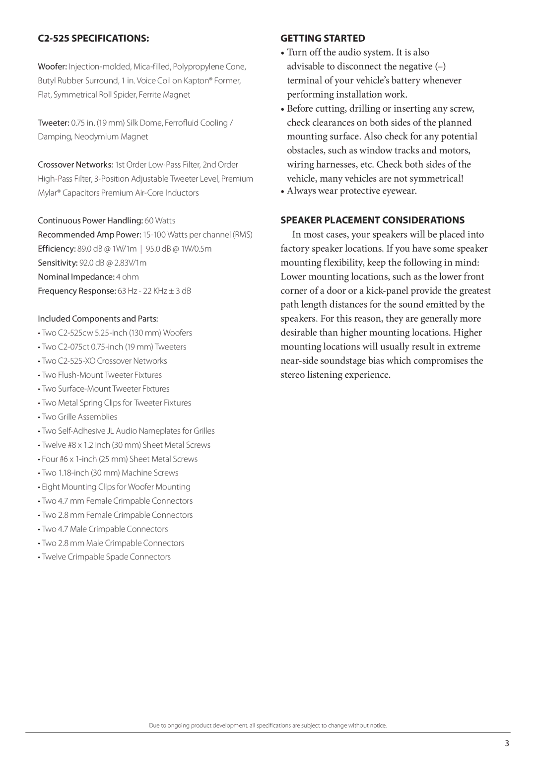 JL Audio C2-525-05202009, C2-525-XO, C2-075ct, C2-525cw owner manual Getting Started, Speaker Placement Considerations 