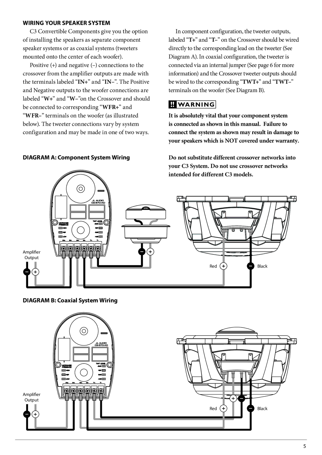 JL Audio C3-570-XO Wiring Your Speaker System, Diagram a Component System Wiring, Diagram B Coaxial System Wiring 