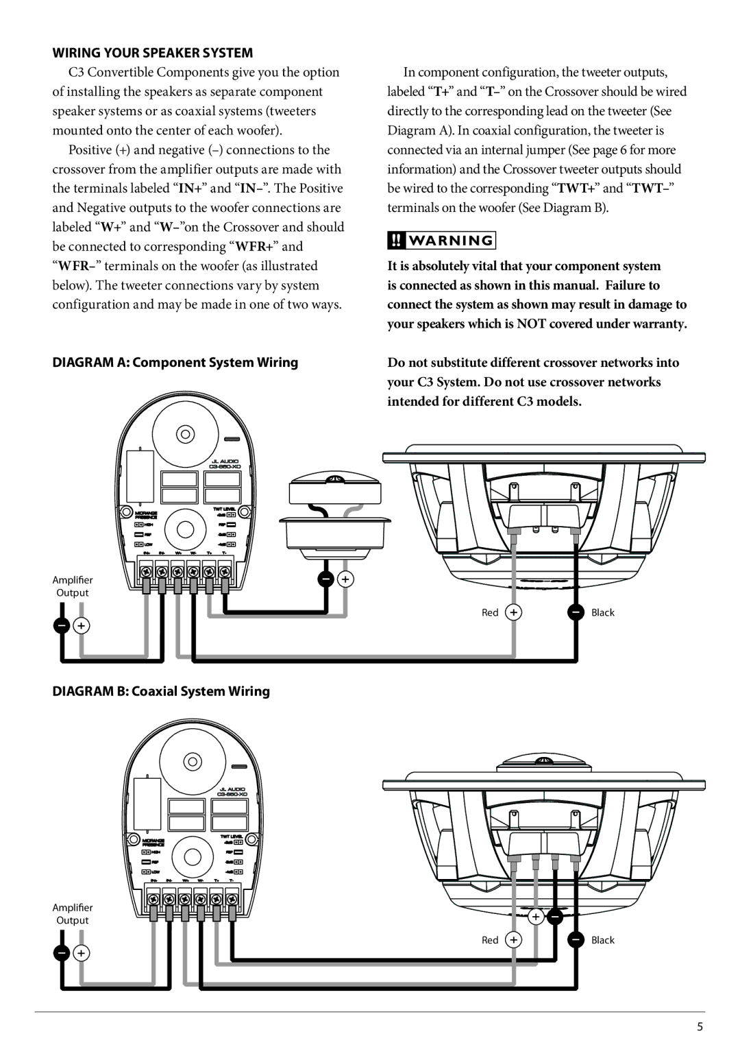 JL Audio C3-650cw Wiring Your Speaker System, Diagram a Component System Wiring, Diagram B Coaxial System Wiring 