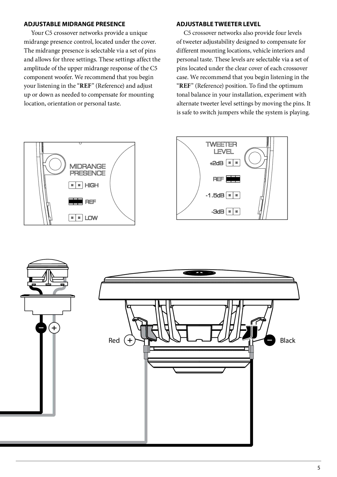 JL Audio C5-525cw, C5-570, C5-075ct, C5-525-XO owner manual Adjustable Midrange Presence, Adjustable Tweeter Level 