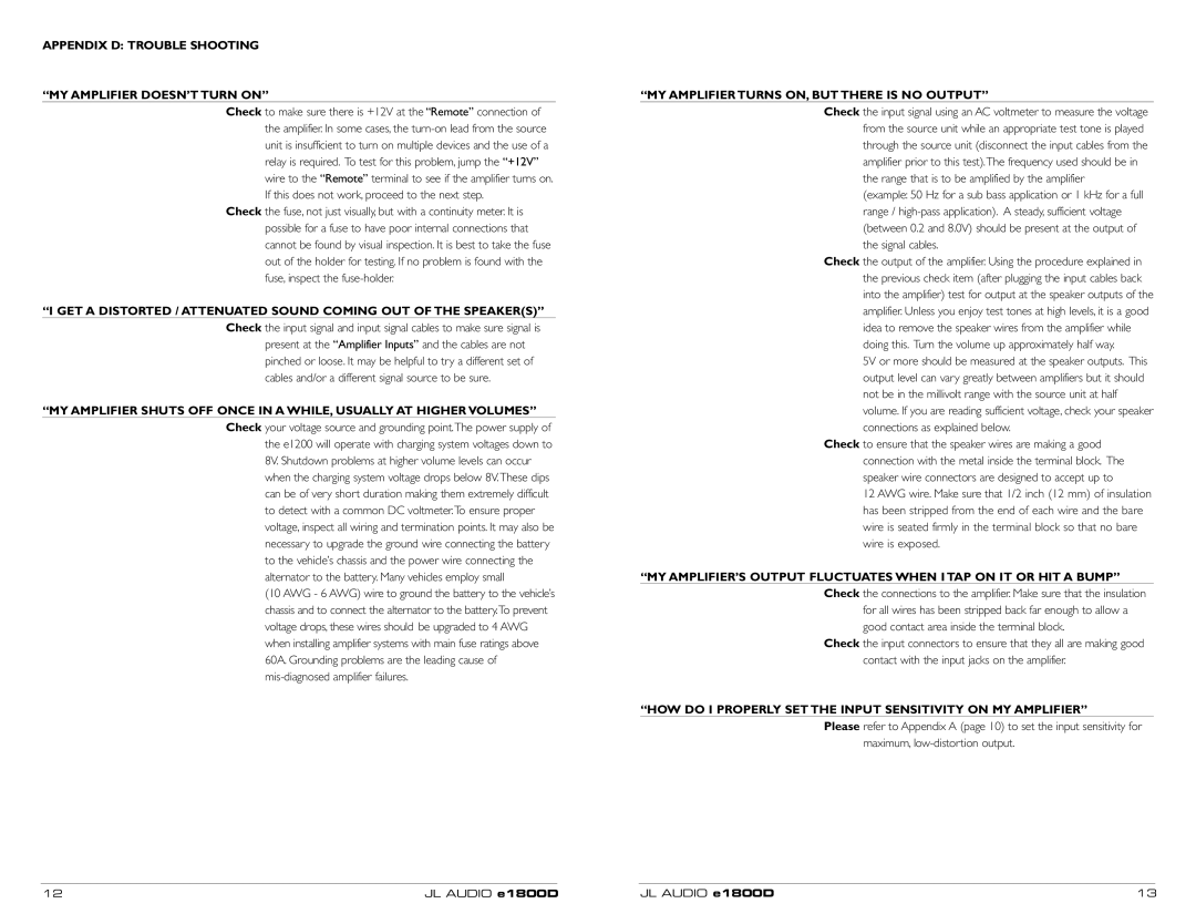 JL Audio e1800D Appendix D Trouble Shooting MY Amplifier DOESN’T Turn on, MY Amplifier Turns ON, but There is no Output 