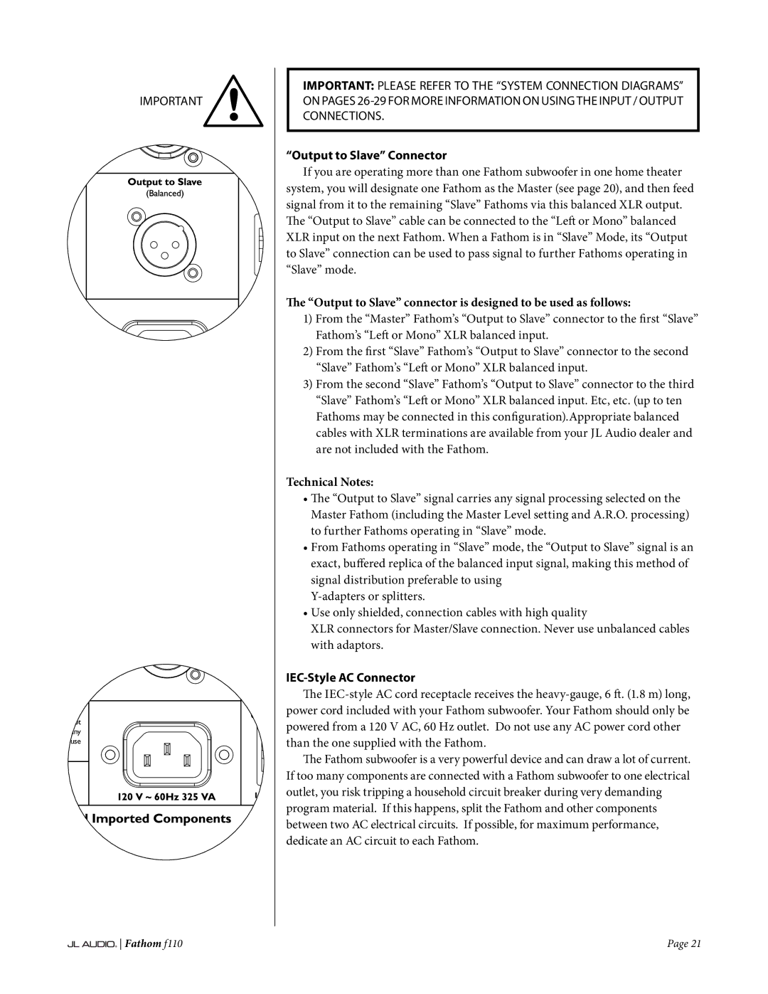 JL Audio f110 owner manual Output to Slave Connector, Output to Slave connector is designed to be used as follows 