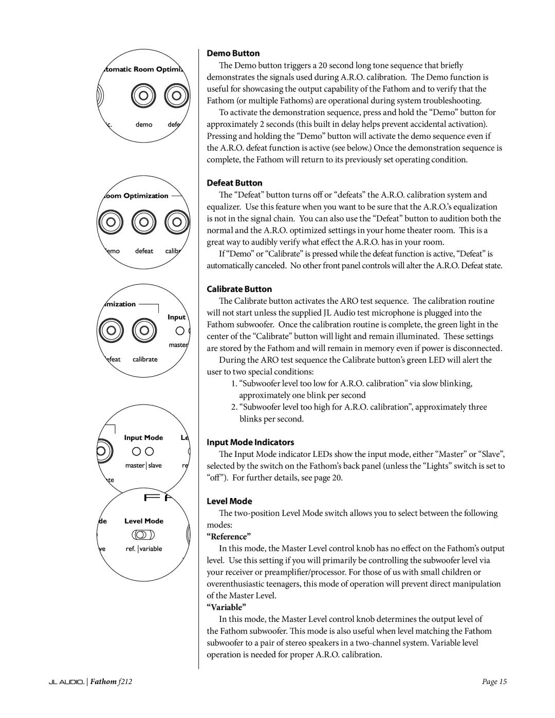 JL Audio f212 owner manual Demo Button, Defeat Button, Calibrate Button, Input Mode Indicators, Level Mode 