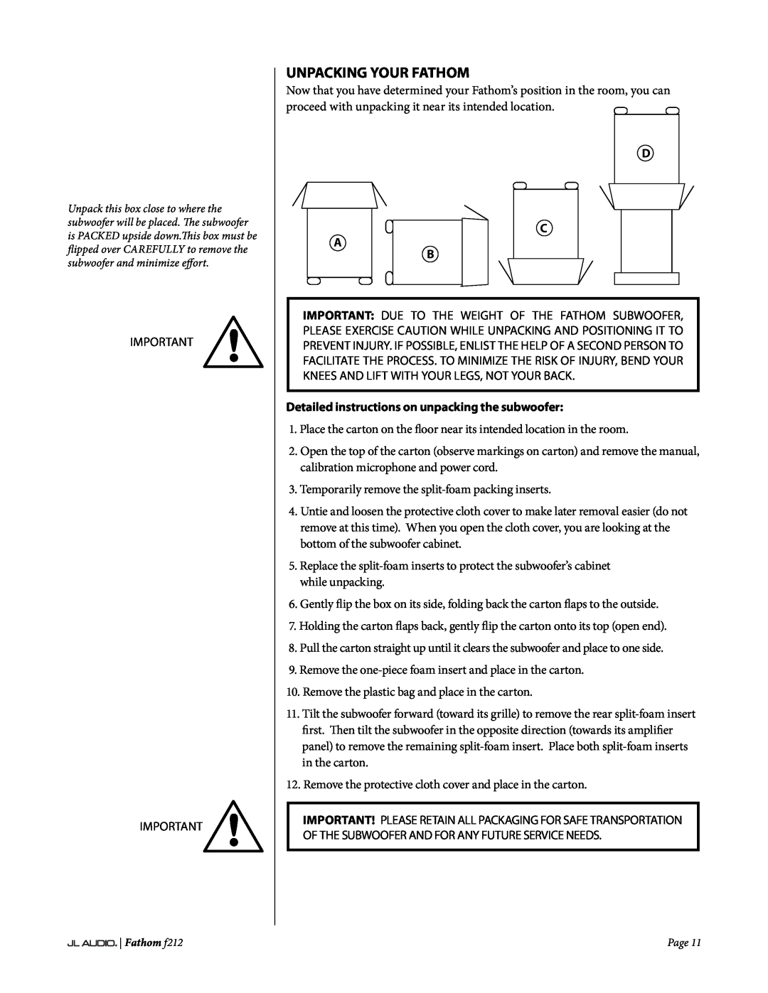 JL Audio f212 owner manual Unpacking Your Fathom, D C B, Detailed instructions on unpacking the subwoofer 