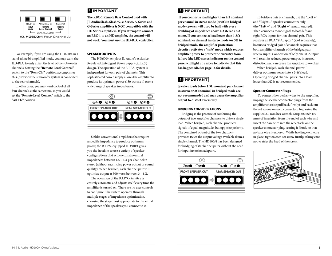 JL Audio owner manual For example, if you are using the HD600/4 in a, HD-RLC to only affect the level of the subwoofer 