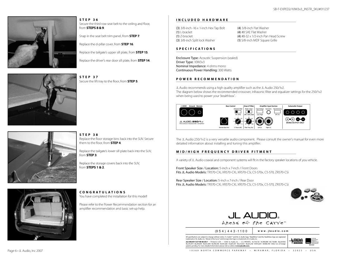 JL Audio SB-F-EXPED2/10W3v3 warranty N G R a T U L a T I O N S, D / H I G H F R E Q U E N C Y D R I V E R F I T M E N T 