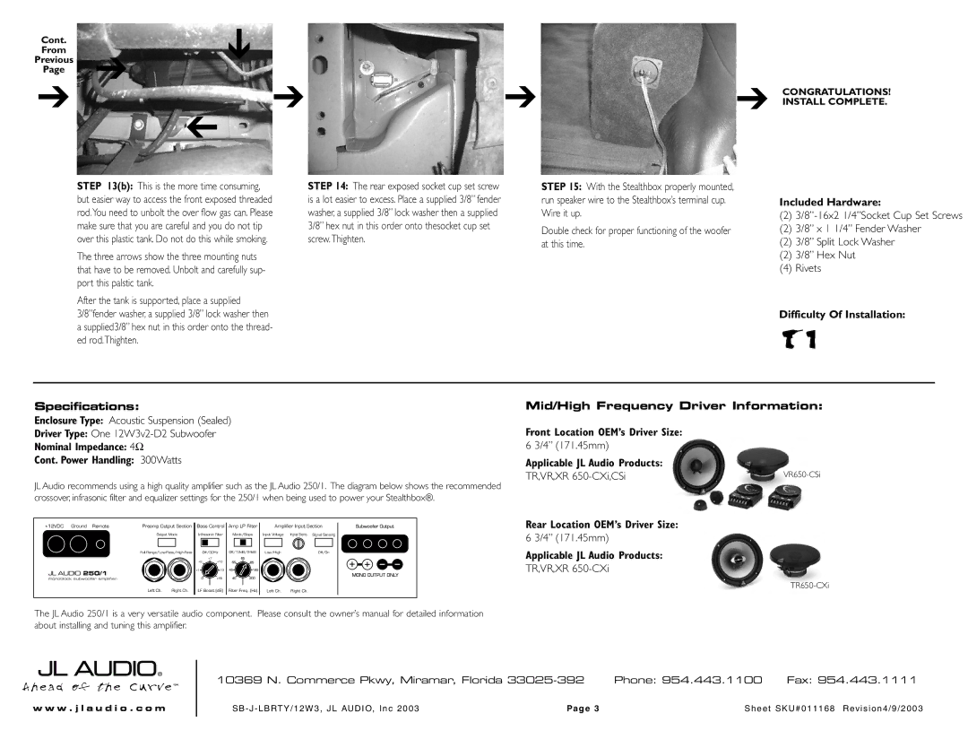 JL Audio SB-J-LBRTY/12W3v3/TN, SB-J-LBRTY/12W3v3/DG manual Included Hardware, Difficulty Of Installation Specifications 