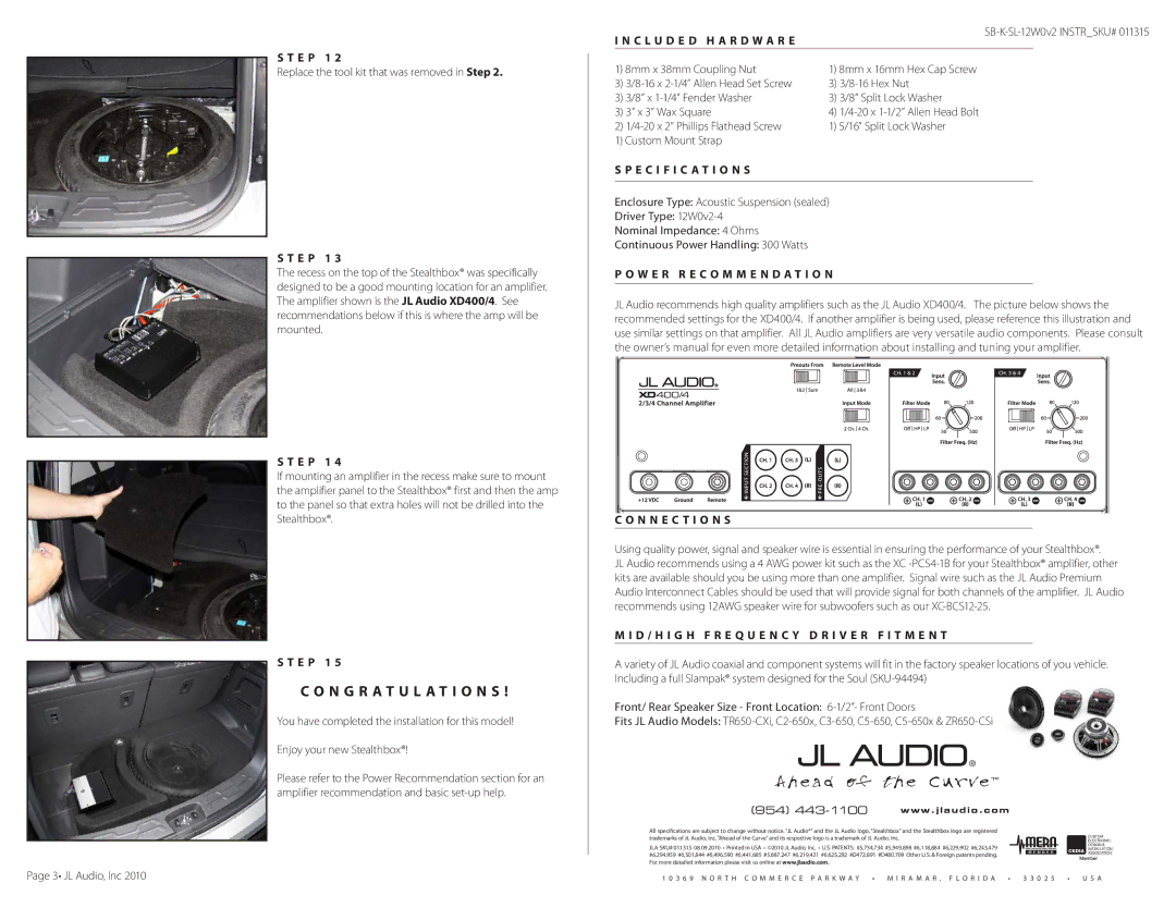 JL Audio SB-K-SL-12W0v2 warranty N G R a T U L a T I O N S, C L U D E D H a R D W a R E, Specification S 