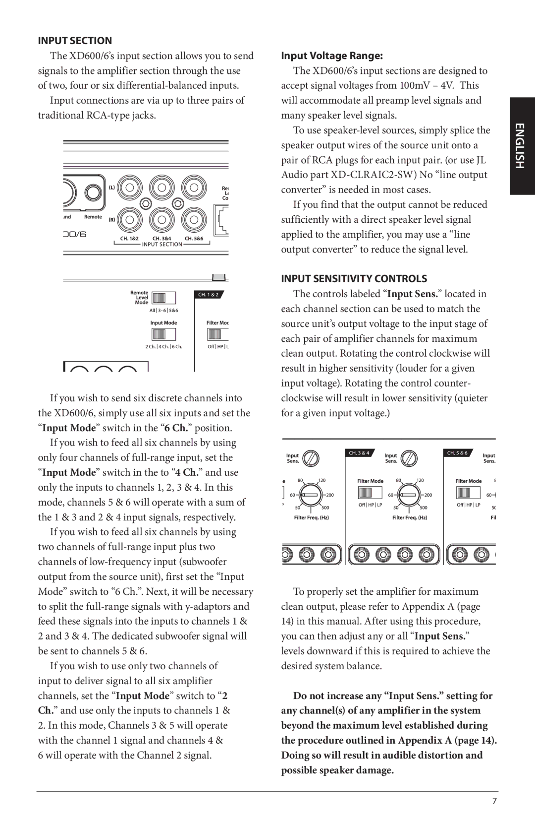 JL Audio XD600/6 Input Section, Will operate with the Channel 2 signal, Input Voltage Range, Input Sensitivity Controls 