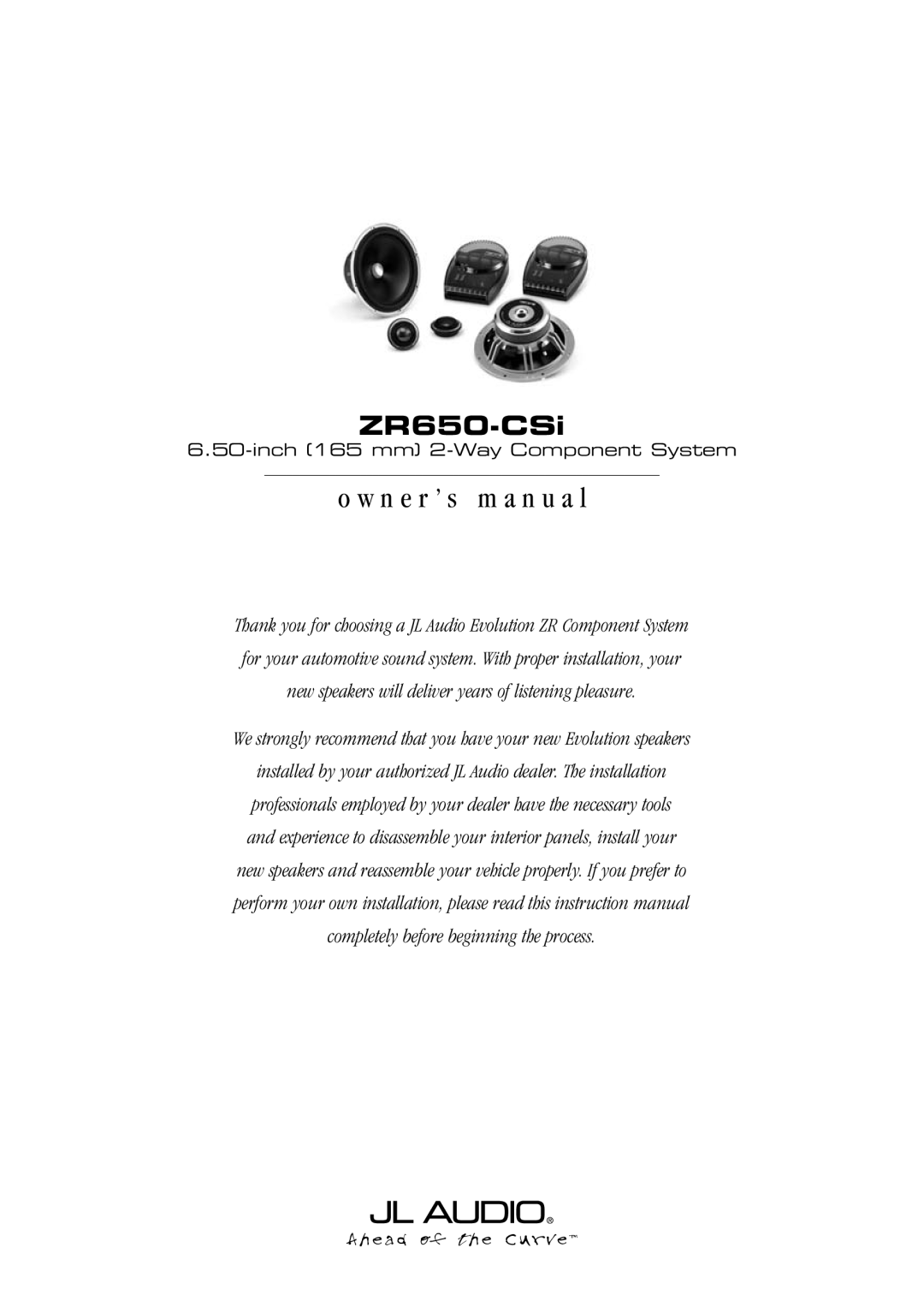 JL Audio ZR650-CSi owner manual N e r ’ s m a n u a l, Inch 165 mm 2-Way Component System 